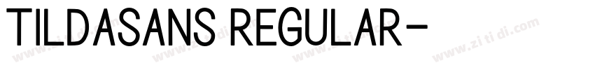 TildaSans Regular字体转换